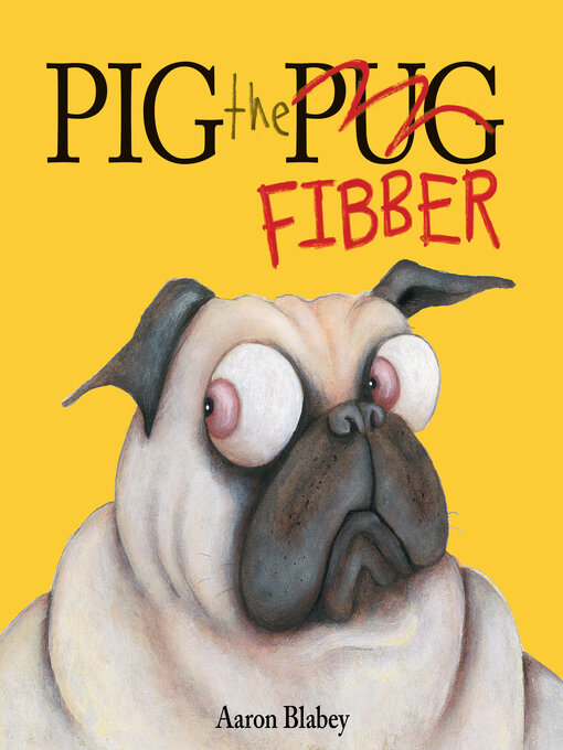 Title details for Pig the Fibber by Aaron Blabey - Wait list